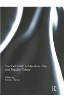 'Evil Child' in Literature, Film and Popular Culture