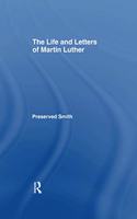 The LIfe and Letters of Martin Luther