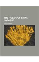 The Poems of Emma Lazarus Volume 1