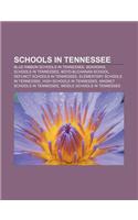 Schools in Tennessee: Blue Ribbon Schools in Tennessee, Boarding Schools in Tennessee, Boyd-Buchanan School, Defunct Schools in Tennessee(English)