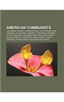 American Communists: Lee Harvey Oswald, Frederik Pohl, Pete Seeger, Ring Lardner, Jr., Dashiell Hammett, John Reed, Coleman Young, Ben Gold(English)