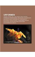 Urformen: Giessen, Modellbau, Verlorene Form, Sintern, Formguss, Stranggiessen, Druckguss, Schaumstoff, Galvanotechnik