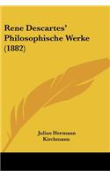 Rene Descartes' Philosophische Werke (1882)