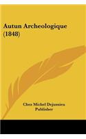 Autun Archeologique (1848)