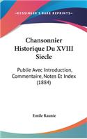 Chansonnier Historique Du XVIII Siecle