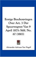 Eenige Beschouvingen Over Art. 3 Der Spoorwegwet Van 9 April 1875