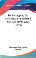 De Betrapping Op Heeterdaad In Verband Met Art. 40 W. V. Sv. (1895)