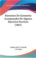 Elementos de Geometria Acompanados de Algunos Ejercicios Practicos (1862)