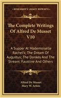 The Complete Writings of Alfred de Musset V10