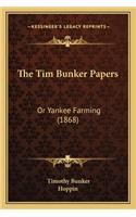 Tim Bunker Papers