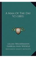 A Man Of The Day V2 (1881)