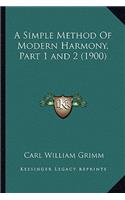 A Simple Method Of Modern Harmony, Part 1 and 2 (1900)