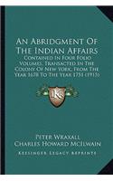 An Abridgment Of The Indian Affairs