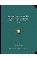 Outline Grammar of the Lhota Naga Language