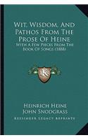 Wit, Wisdom, and Pathos from the Prose of Heine