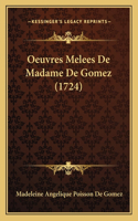 Oeuvres Melees De Madame De Gomez (1724)