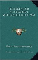 Leitfaden Der Allgemeinen Weltgeschichte (1786)