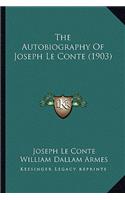 Autobiography Of Joseph Le Conte (1903)