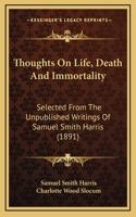 Thoughts On Life, Death And Immortality