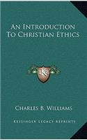 An Introduction To Christian Ethics