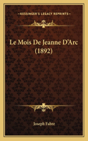 Le Mois De Jeanne D'Arc (1892): (French)
