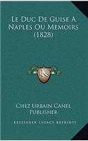 Le Duc de Guise a Naples Ou Memoirs (1828)