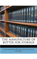 Manufacture of Butter for Storage