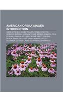 American Opera Singer Introduction: Abbie Mitchell, James Valenti, Isabel Leonard, Rebecca Sjowall, William Stone, Bruce Hubbard, Paul Plishka(English)