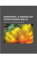 Kinderspel & Kinderlust in Zuid-Nederland (2 )