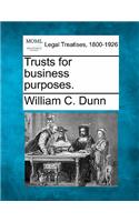 Trusts for business purposes.