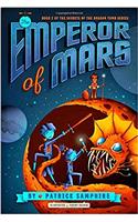 The Emperor of Mars (Secrets of the Dragon Tomb)