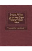Festschrift Zum Zweiten Kongress Der Internationalen Musikgesellschaft: (French)