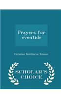 Prayers for Eventide - Scholar's Choice Edition