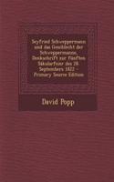 Seyfried Schweppermann Und Das Geschlecht Der Schweppermanne, Denkschrift Zur Funften Sakularfeier Des 28. Septembers 1822