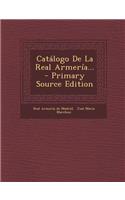 Catálogo De La Real Armería...