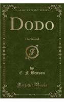 Dodo: The Second (Classic Reprint)