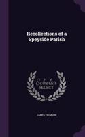 Recollections of a Speyside Parish