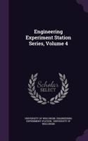 Engineering Experiment Station Series, Volume 4