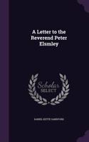 A Letter to the Reverend Peter Elsmley
