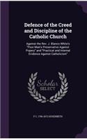 Defence of the Creed and Discipline of the Catholic Church