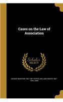 Cases on the Law of Association