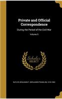 Private and Official Correspondence