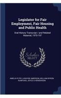 Legislator for Fair Employment, Fair Housing and Public Health