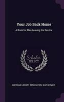 Your Job Back Home