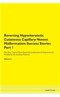 Reversing Hyperkeratotic Cutaneous Capil
