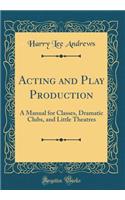 Acting and Play Production