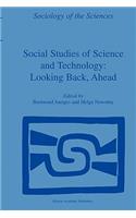 Social Studies of Science and Technology: Looking Back, Ahead