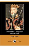 William the Conqueror (Illustrated Edition) (Dodo Press)