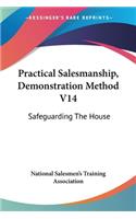 Practical Salesmanship, Demonstration Method V14