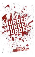 Murder, Murder, Murder